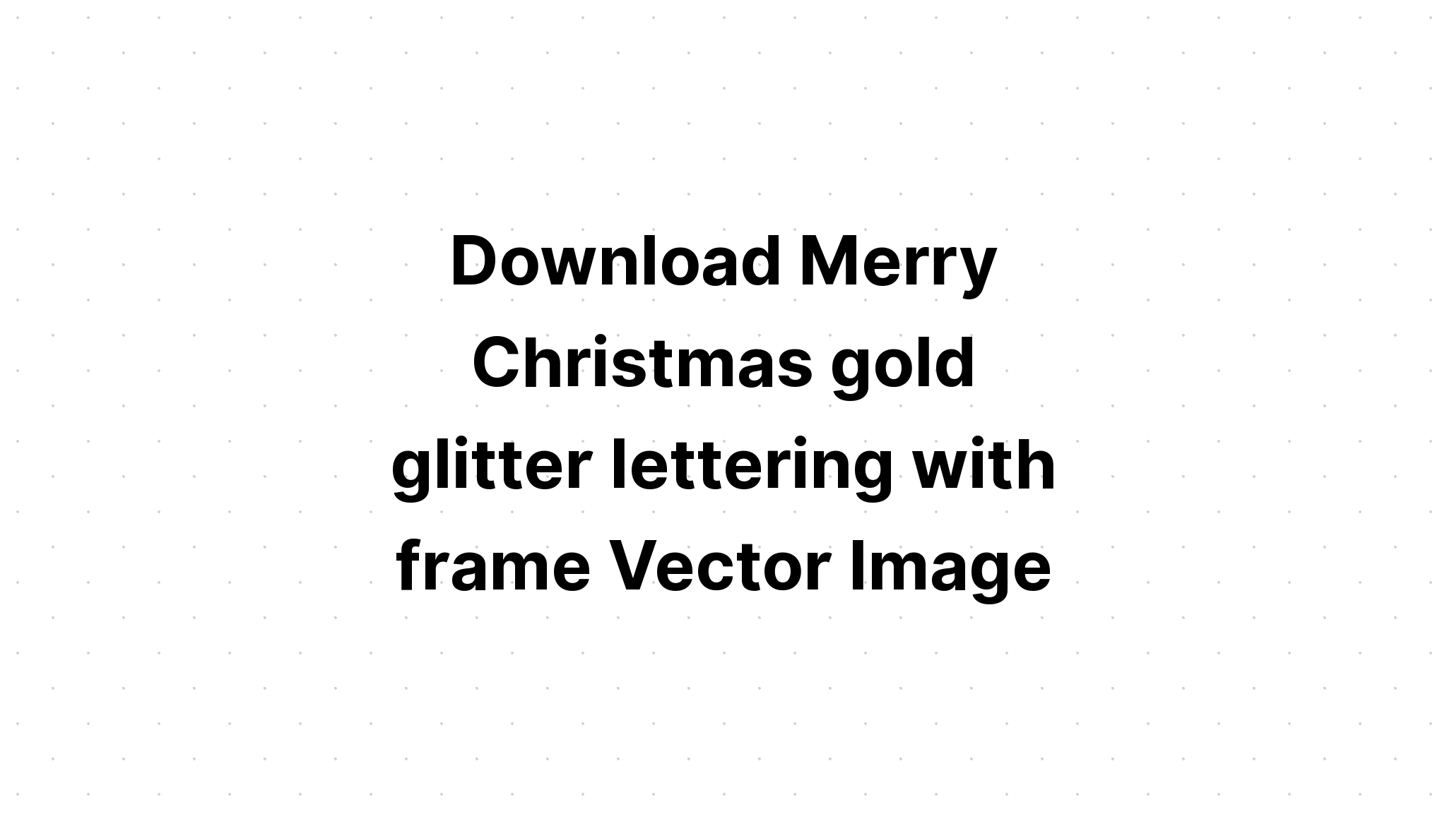 Download Gold Glitter Frame Clipart Christmas SVG File